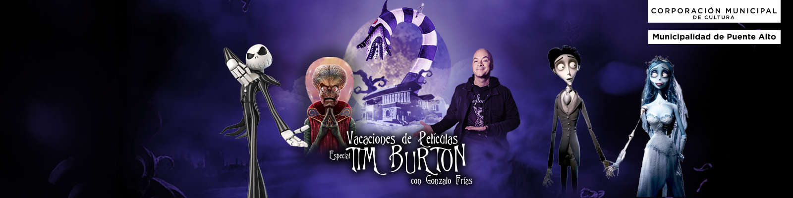 ¡PUENTE ALTO TE INVITA A VIVIR UNAS VACACIONES DE PELÍCULA CON TIM BURTON!